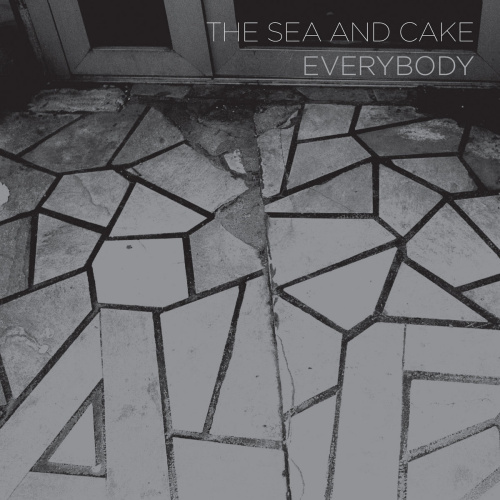 SEA AND CAKE - EVERYBODY -SEA AND CAKE - EVERYBODY.jpg